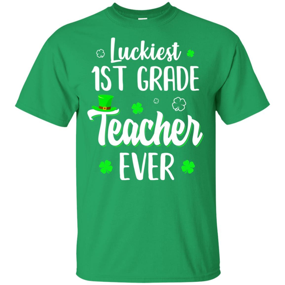 Luckiest 1st Grade Teacher Ever Irish St Patricks Day-T-Shirt & Hoodie-Classic T-Shirt-Irish Green