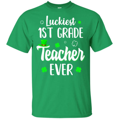Luckiest 1st Grade Teacher Ever Irish St Patricks Day-T-Shirt & Hoodie-Classic T-Shirt-Irish Green