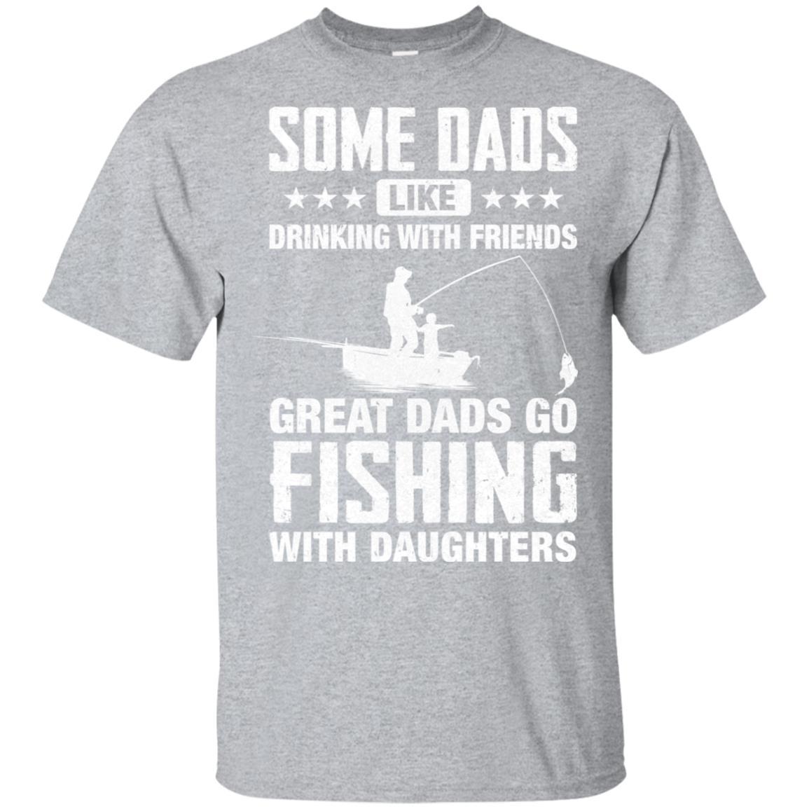 Great Dad Go Fishing With Daughters Father Day Gift-T-Shirt & Hoodie-Classic T-Shirt-Sport Grey