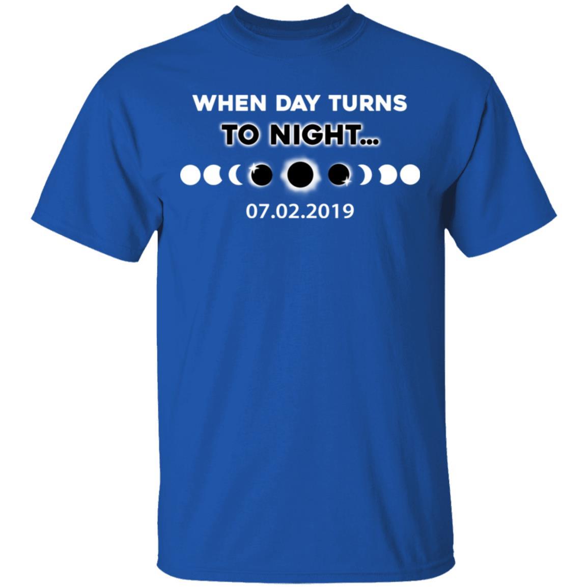 When Day Turns To Night Total Solar Eclipse July 2 2019-T-Shirt & Hoodie-Classic T-Shirt-Royal