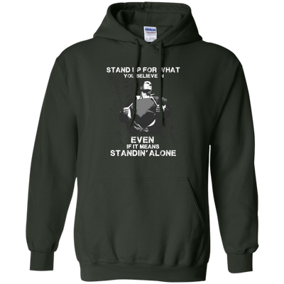 STAND UP FOR WHAT YOU BELIEVE-T-Shirt & Hoodie-Pullover Hoodie-Forest Green