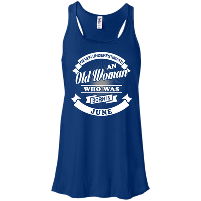 Never Underestimate An Old Woman Who Was Born In June-T-Shirt & Hoodie-Women's Flowy Racerback Tank-True Royal