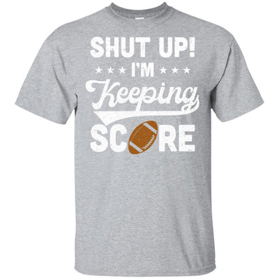 Shut Up I'm Keeping Score Funny Football-T-Shirt & Hoodie-Classic T-Shirt-Sport Grey
