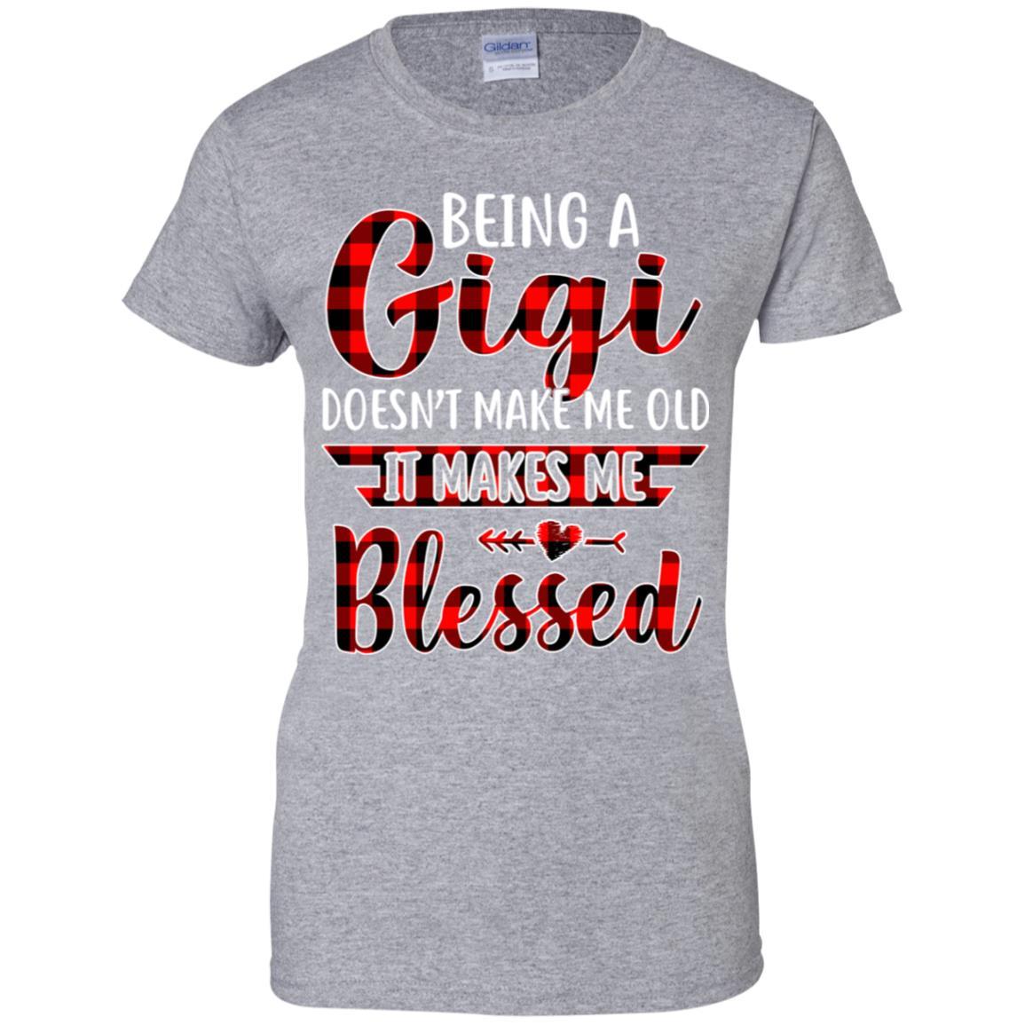 Red Plaid Funny Being A Gigi Doesn't Make Me Old-T-Shirt & Hoodie-Women's T-Shirt-Sport Grey
