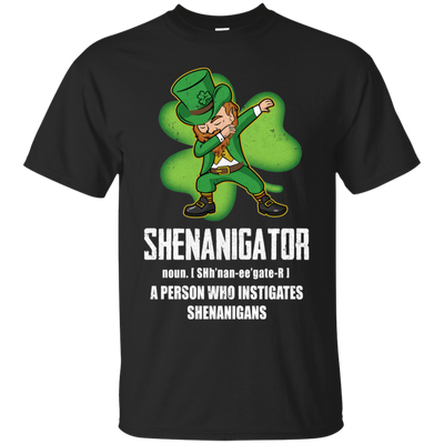 Shenanigator Person Who Instigates Shenanigans Irish-T-Shirt & Hoodie-Classic T-Shirt-Black