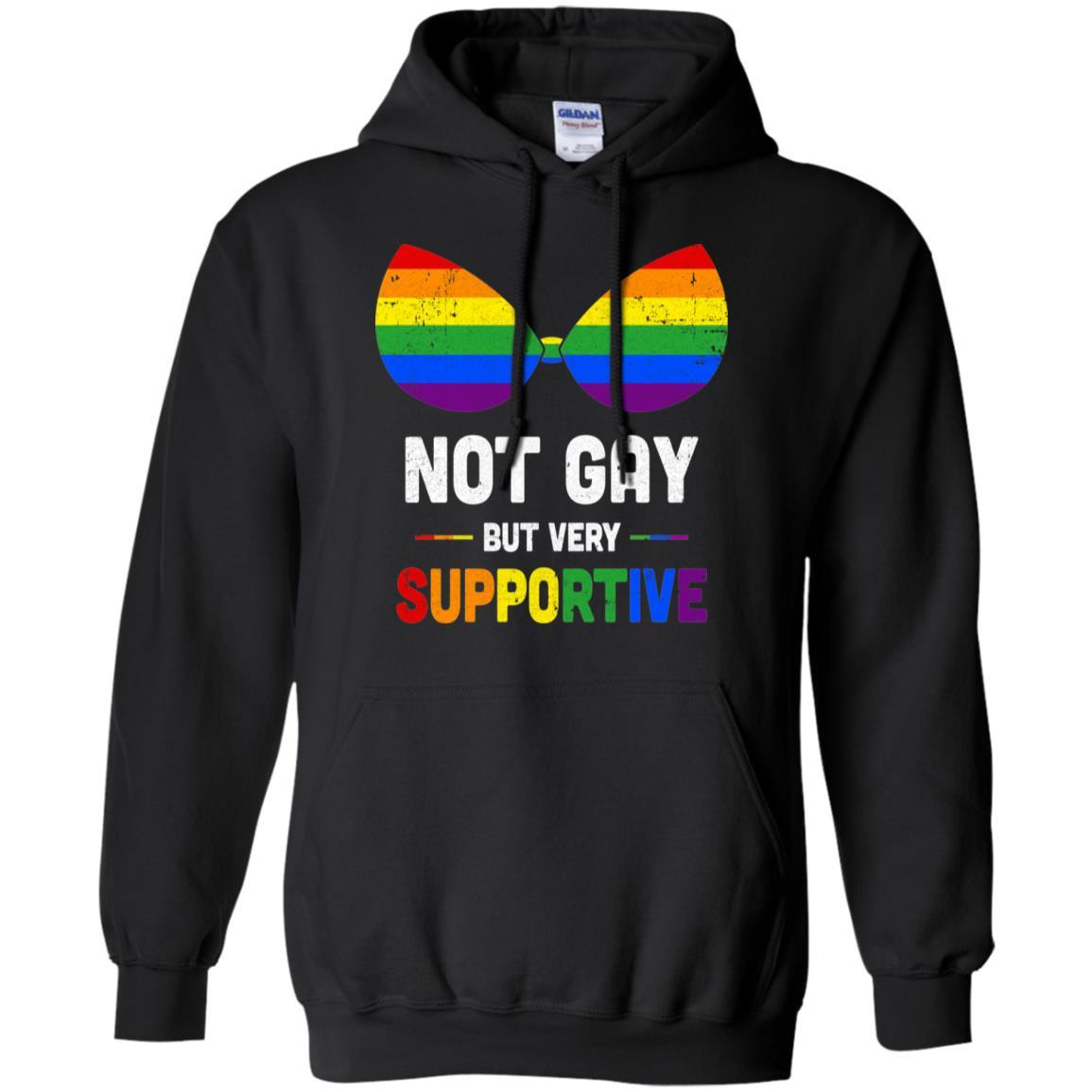 Not Gay But Very Supportive LGBT Straight Bra-T-Shirt & Hoodie-Pullover Hoodie-Black