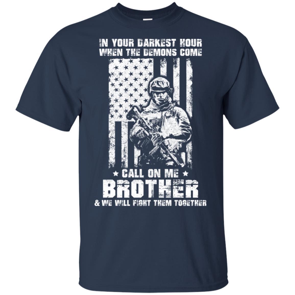 Veteran Army In Your Darkest Hour When The Demons Come-T-Shirt & Hoodie-Classic T-Shirt-Navy