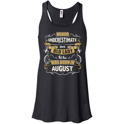An Old Lady Who Was Born In August-T-Shirt & Hoodie-Women's Flowy Racerback Tank-Black
