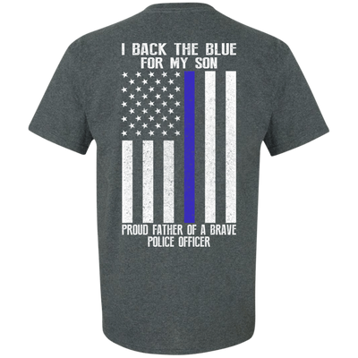 I Back The Blue for My Son Police Thin Blue Line For Dad-T-Shirt & Hoodie-Classic T-Shirt-Dark Heather