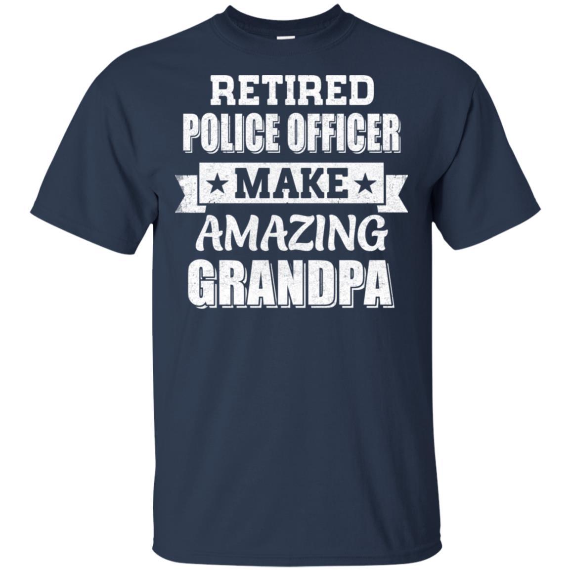 Funny Retired Police Officer Make Amazing Grandpa Gifts-T-Shirt & Hoodie-Classic T-Shirt-Navy