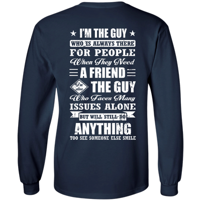 I'm The Guy Who Is Always There For People-T-Shirt & Hoodie-Long Sleeve T-Shirt-Navy