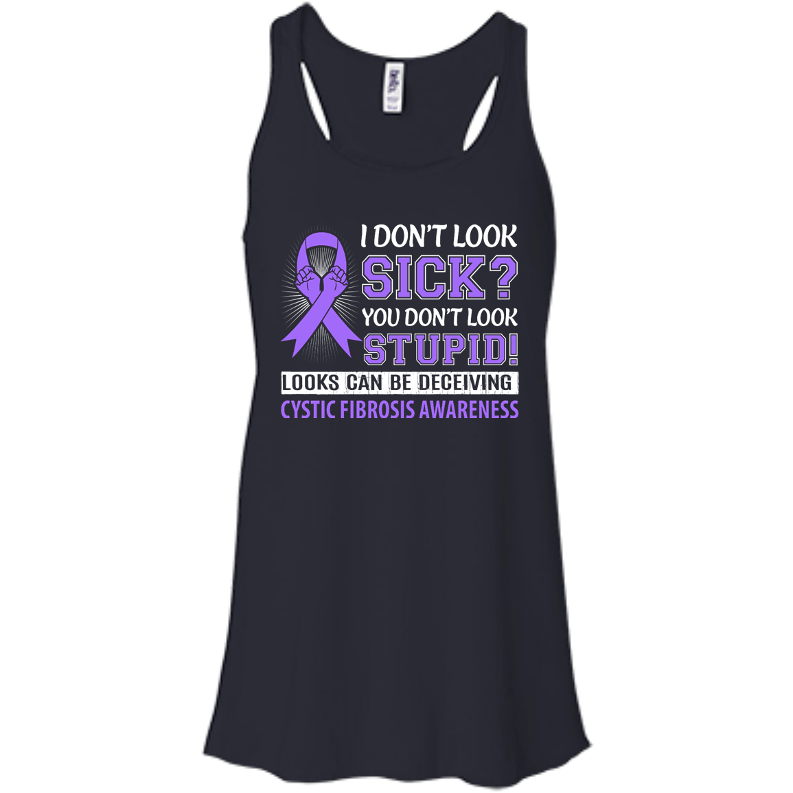 I Don't Look Sick Cystic Fibrosis Awareness-T-Shirt & Hoodie-Women's Flowy Racerback Tank-Midnight