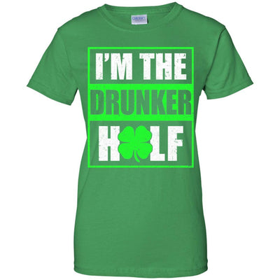 Funny I'm The Drunker Half St Patricks Day-T-Shirt & Hoodie-Women's T-Shirt-Irish Green