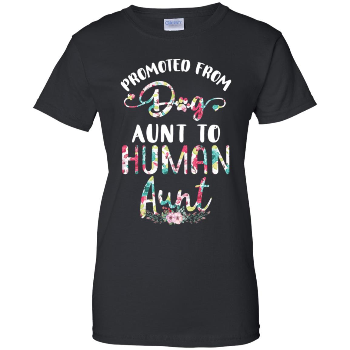 Floral Promoted From Dog Aunt To Human Aunt Gift-T-Shirt & Tank Top-Women's T-Shirt-Black