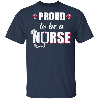 Proud To Be A Nurse Nursing Gift-T-Shirt & Hoodie-Classic T-Shirt-Navy