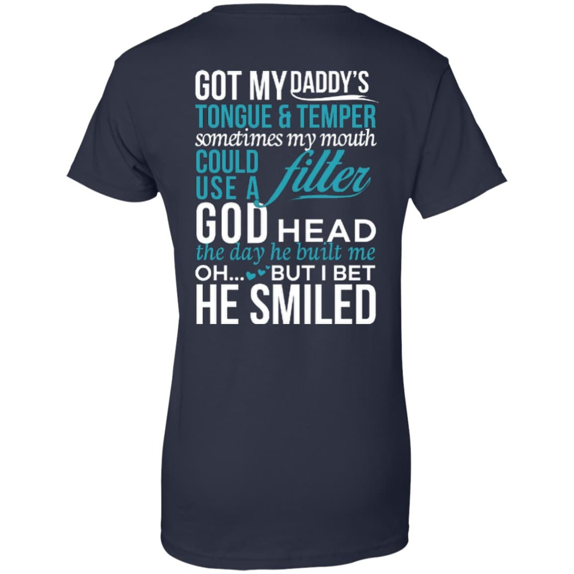 Got My Daddy's Tongue And Temper-T-Shirt & Hoodie-Women's T-Shirt-Navy
