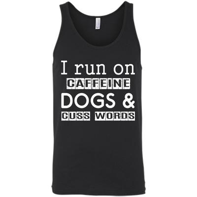 I Run On Caffeine Dogs And Cuss Words T Shirt-T-Shirt & Hoodie-Unisex Tank-Black