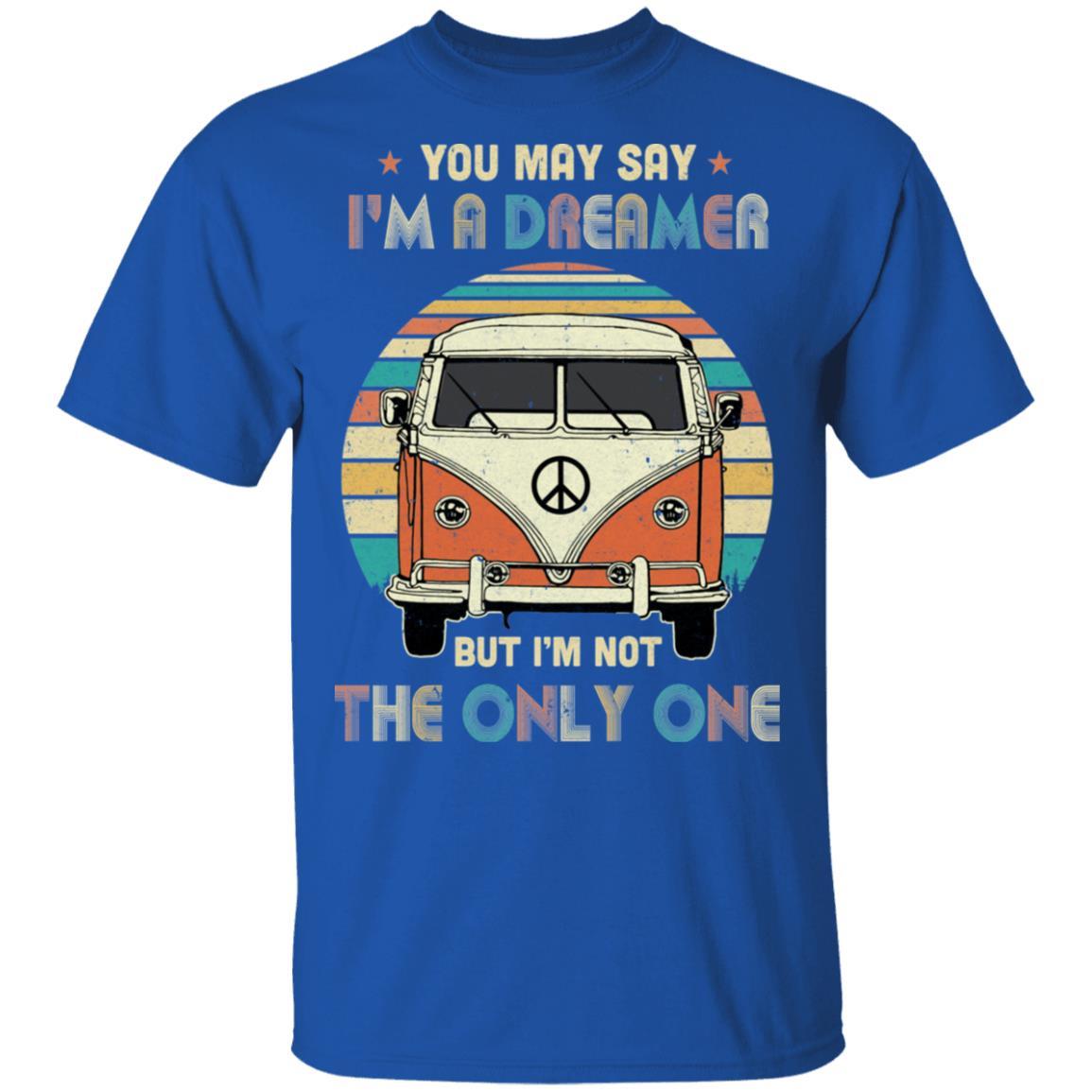 Vintage Retro Hippie You May Say I'm A Dreamer-T-Shirt & Hoodie-Classic T-Shirt-Royal