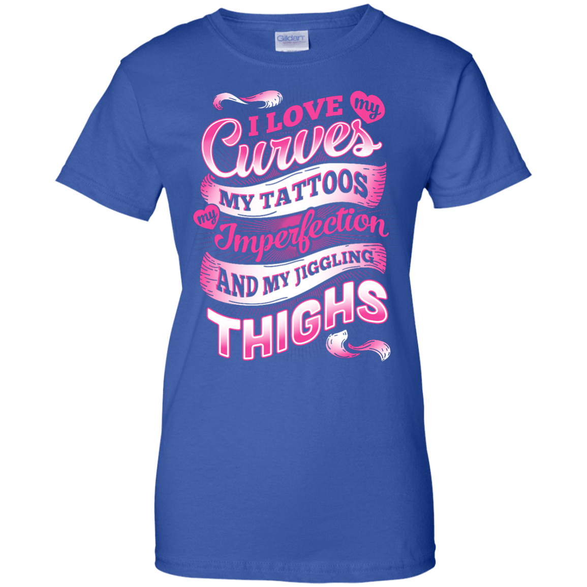 I Love My Curves My Tattoos My Imperfections-T-Shirt & Hoodie-Women's T-Shirt-Royal