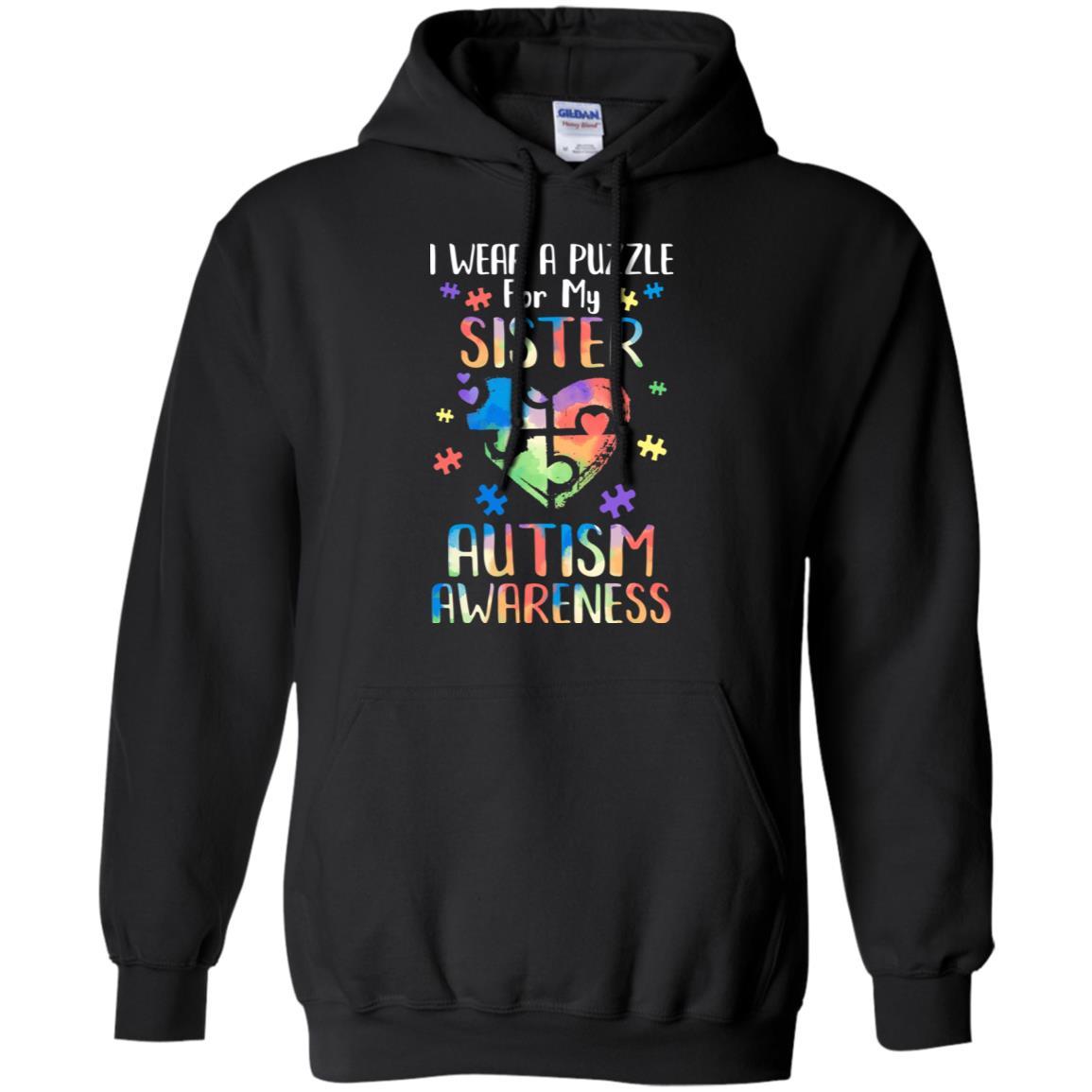 I Wear A Puzzle For My Sister Autism Awareness-T-Shirt & Hoodie-Pullover Hoodie-Black