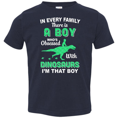 A Boy Who's Obsessed With Dinosaurs I Am That Boy Kids Youth-Youth Shirt-Toddler T-Shirt-Navy