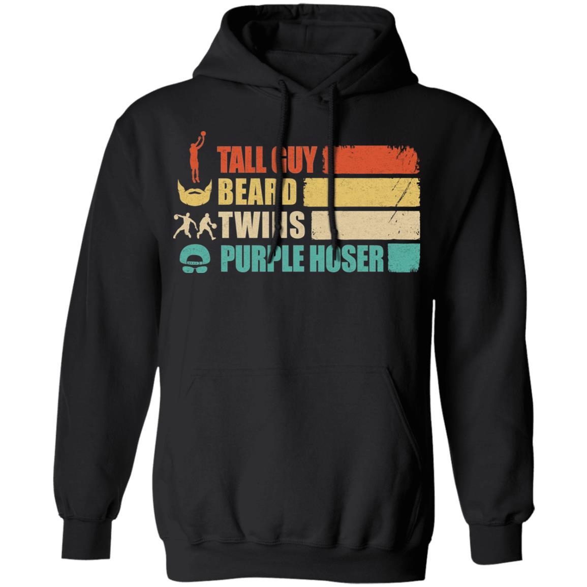 Perfect Gift For Dude Tall Guy Beard Twins Purple Hoser-T-Shirt & Hoodie-Pullover Hoodie-Black