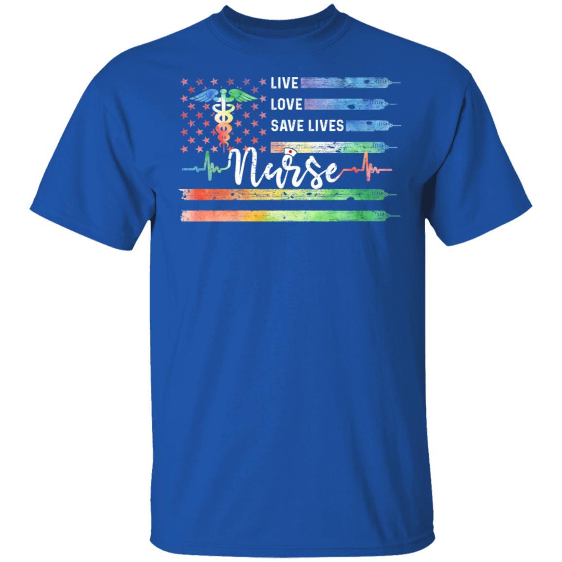 Funny Nurse American Flag Live Love Save Lives Nursing Gifts-T-Shirt & Hoodie-Classic T-Shirt-Royal