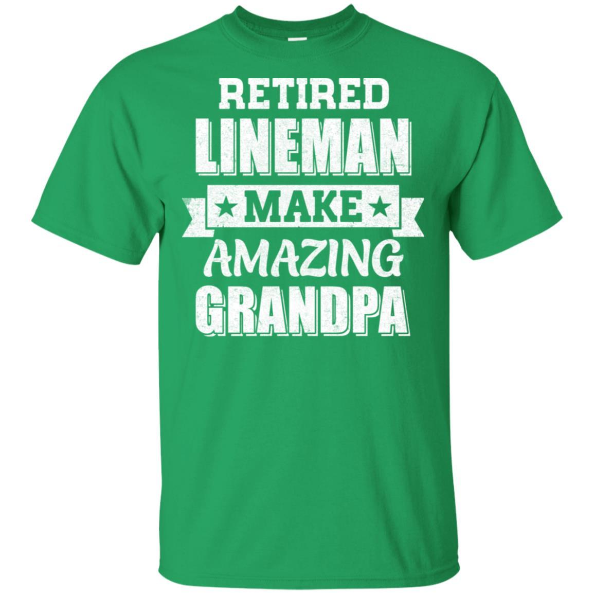 Funny Retired Lineman Make Amazing Grandpa Gifts-T-Shirt & Hoodie-Classic T-Shirt-Irish Green