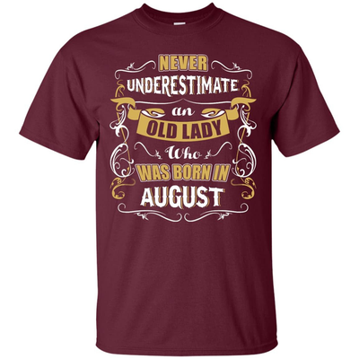 An Old Lady Who Was Born In August-T-Shirt & Hoodie-Classic T-Shirt-Maroon