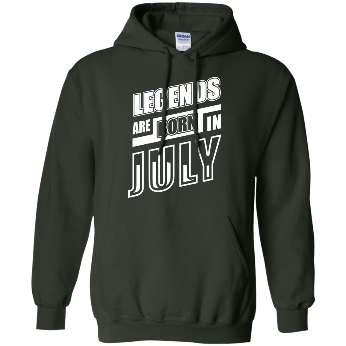 Legends are born in JULY-T-Shirt & Hoodie-Pullover Hoodie-Forest Green