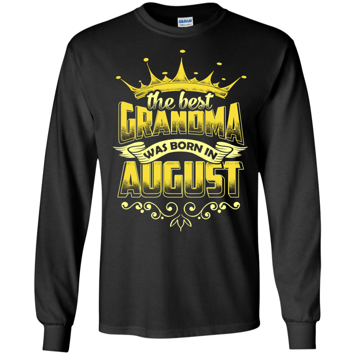 The Best Grandma Was Born In August-T-Shirt & Hoodie-Long Sleeve T-Shirt-Black