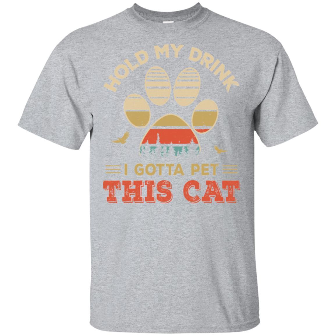 Vintage Hold My Drink I Gotta Pet This Cat Funny Lover-T-Shirt & Hoodie-Classic T-Shirt-Sport Grey