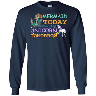 Mermaid Today Unicorn Tomorrow-T-Shirt & Hoodie-Long Sleeve T-Shirt-Navy