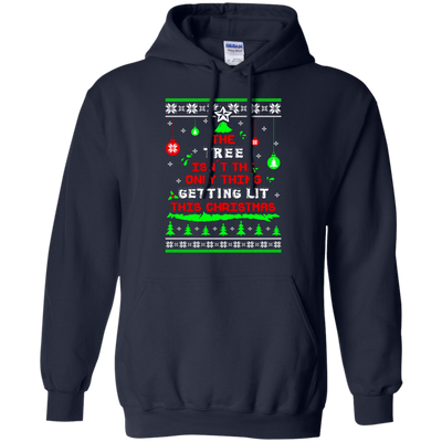 The Tree Isn't The Only Thing Getting Lit This Christmas Ugly Sweater-T-Shirt & Hoodie-Pullover Hoodie-Navy