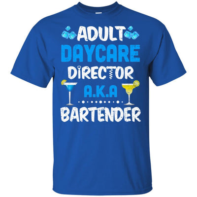 Adult Daycare Director Aka Bartender Funny Bartending-T-Shirt & Hoodie-Classic T-Shirt-Royal