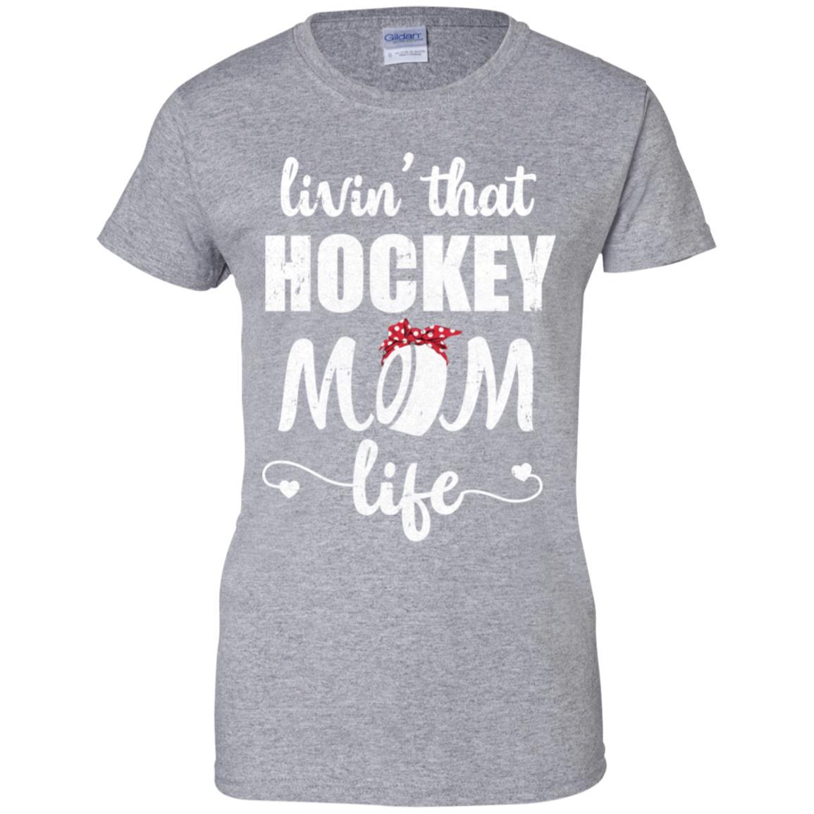 Living That Hockey Mom Life Mothers Day Gifts-T-Shirt & Tank Top-Women's T-Shirt-Sport Grey