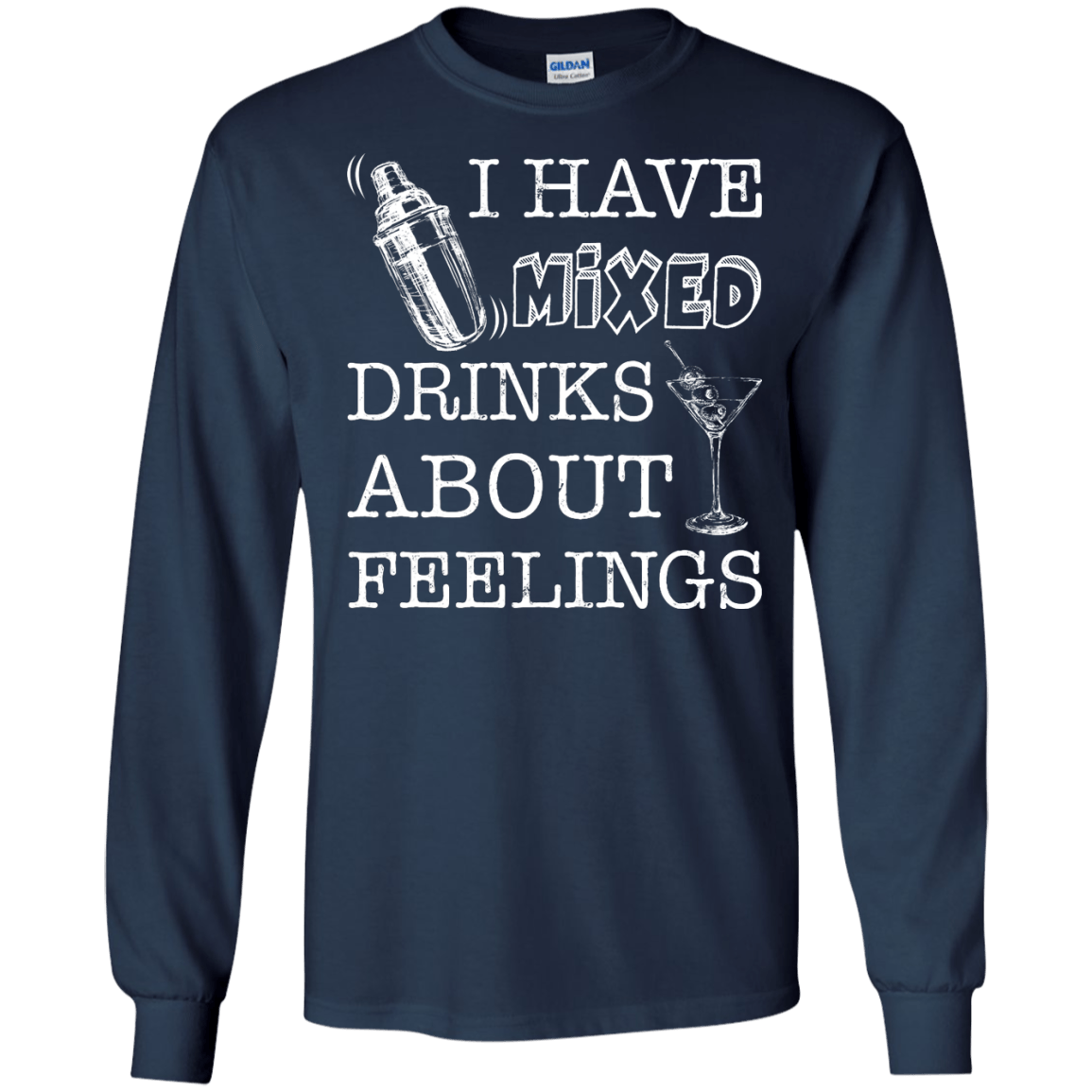 I Have Mixed Drinks About Feelings-T-Shirt & Hoodie-Long Sleeve T-Shirt-Navy