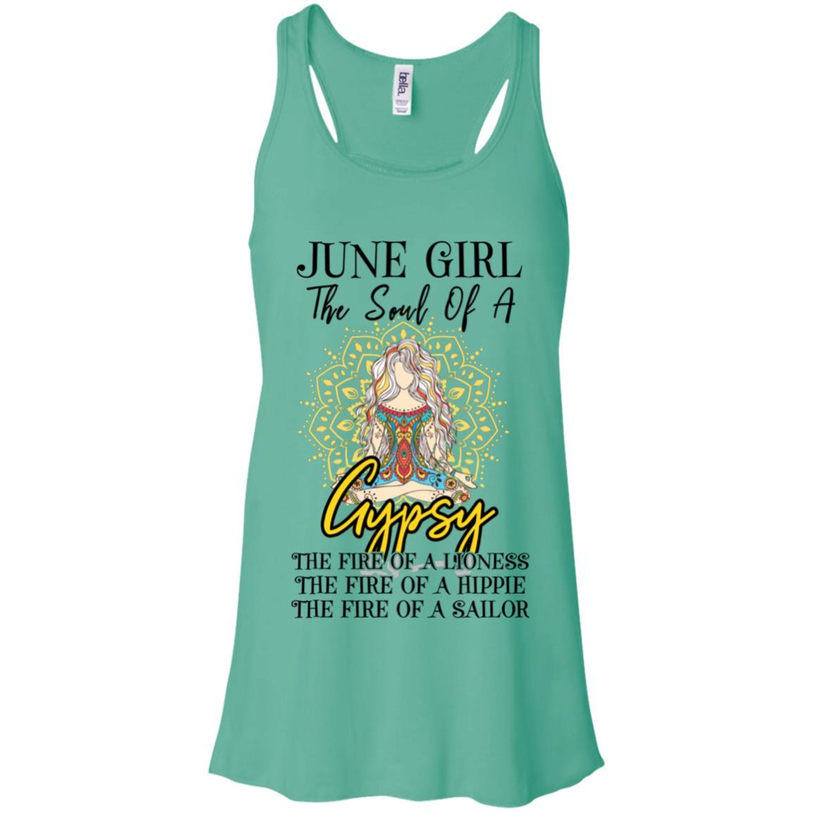 June Girl The Soul Of A Gypsy Funny Birthday Gift-T-Shirt & Tank Top-Women's Flowy Racerback Tank-Teal
