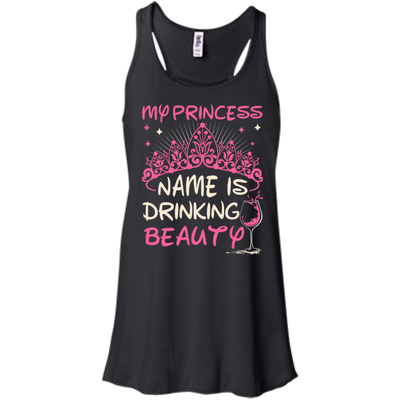 My Princess Name Is Drinking Beauty-T-Shirt & Hoodie-Women's Flowy Racerback Tank-Black