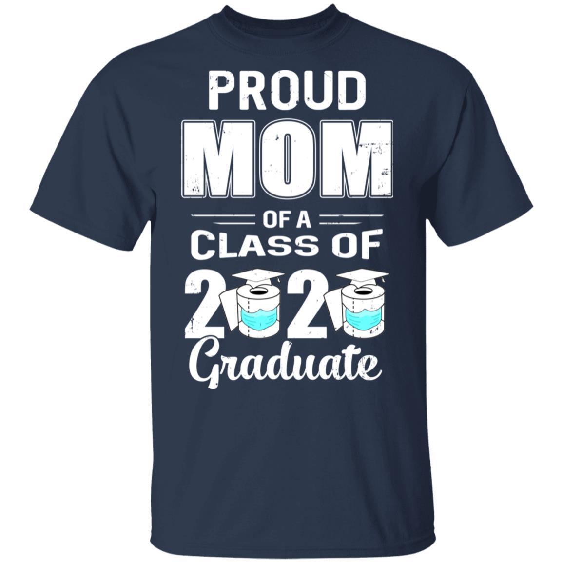 Proud Mom Of A Class Of 2020 Graduate-T-Shirt & Hoodie-Classic T-Shirt-Navy