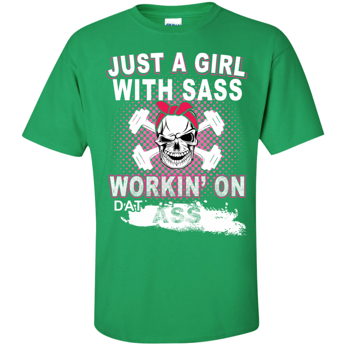 JUST A GIRL WITH SASS-T-Shirt & Hoodie-Classic T-Shirt-Irish Green