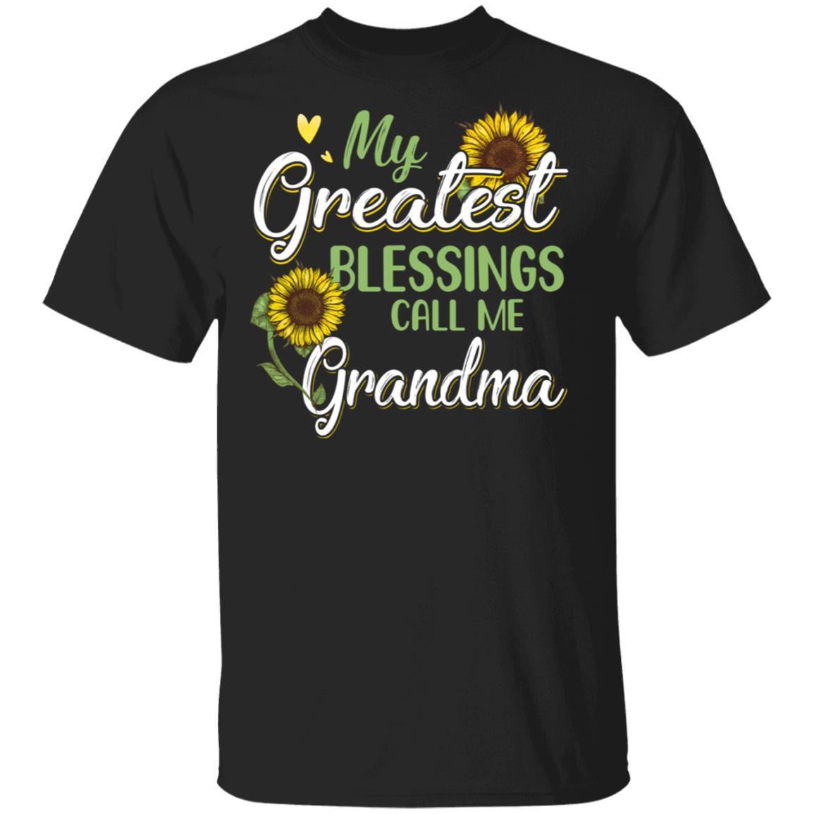 My Greatest Blessings Call Me Grandma Sunflower Gifts-T-Shirt & Hoodie-Classic T-Shirt-Black