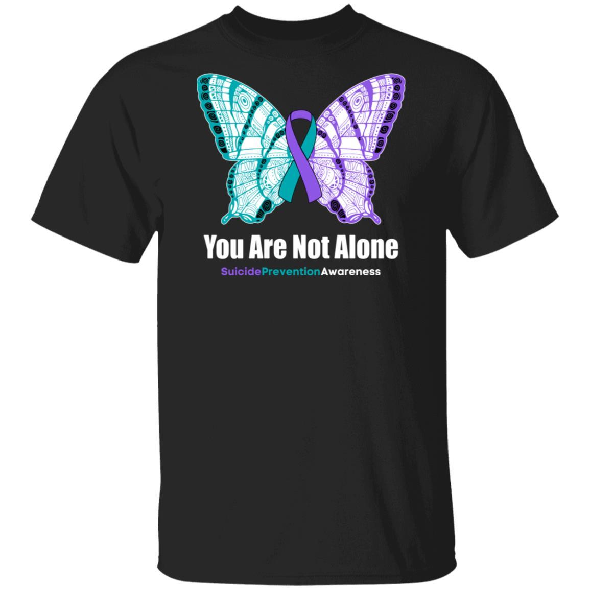 You Are Not Alone Butterfly Suicide Prevention Awareness