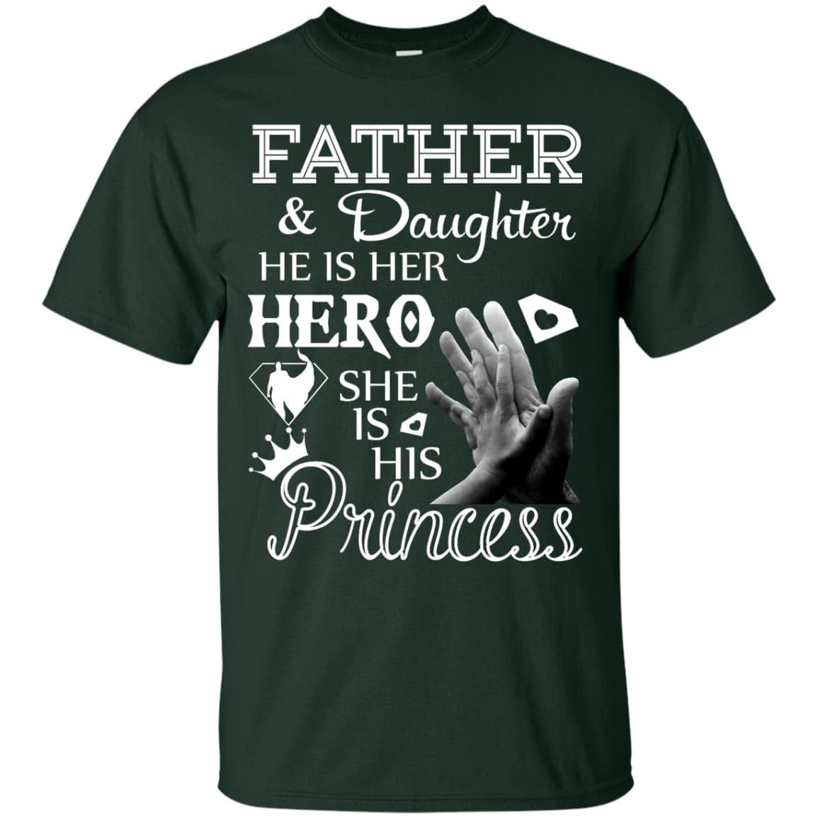 Father And Daughter He Is Her Hero-T-Shirt & Hoodie-Classic T-Shirt-Forest Green