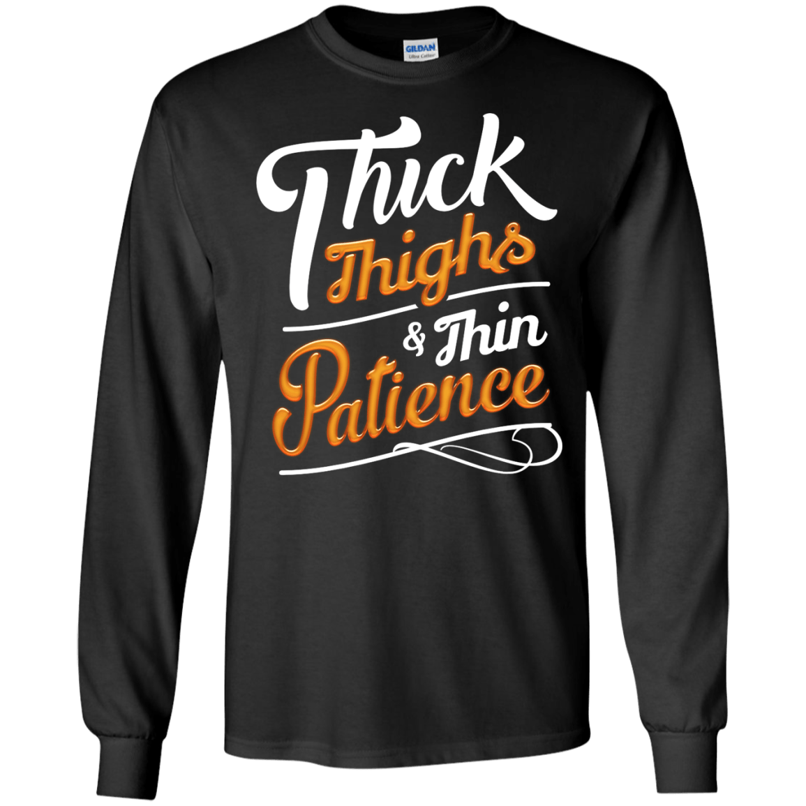 Thick Thighs Thin Patience-T-Shirt & Hoodie-Long Sleeve T-Shirt-Black