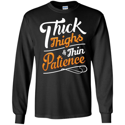 Thick Thighs Thin Patience-T-Shirt & Hoodie-Long Sleeve T-Shirt-Black
