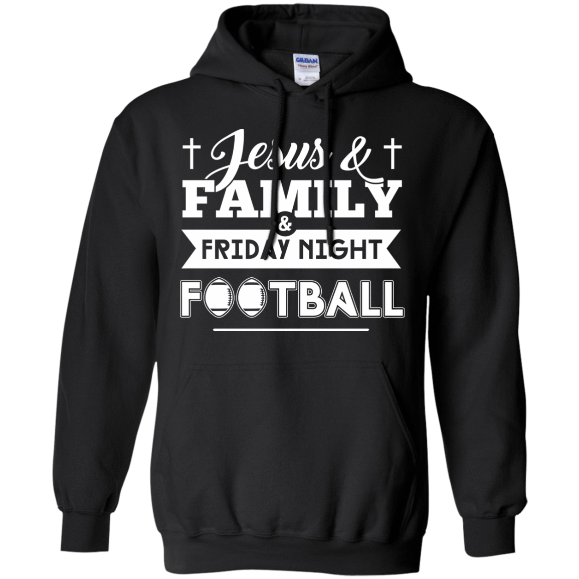 JESUS FAMILY Friday night FOOTBALL-T-Shirt & Hoodie-Pullover Hoodie-Black
