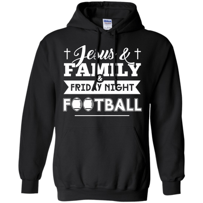 JESUS FAMILY Friday night FOOTBALL-T-Shirt & Hoodie-Pullover Hoodie-Black