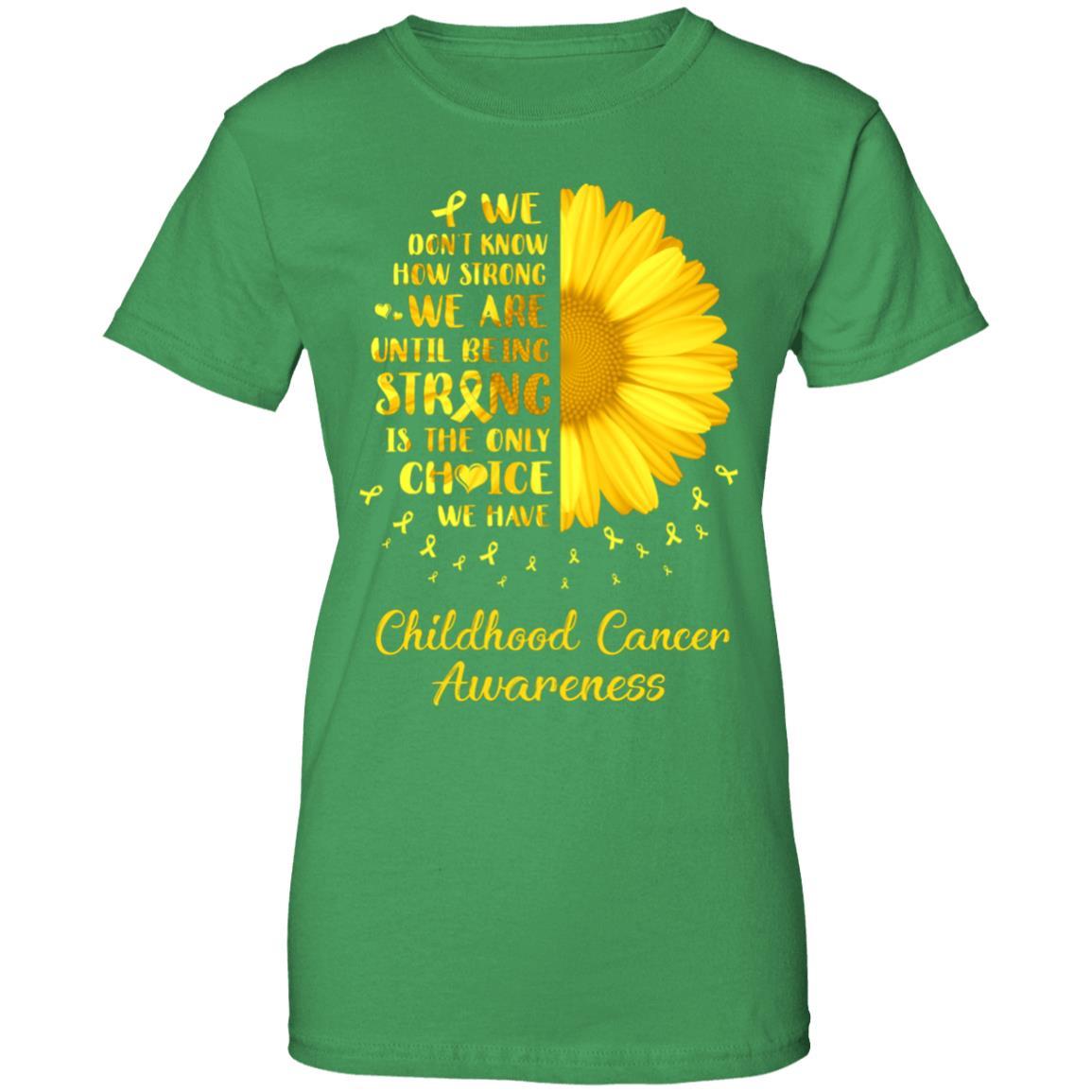 Being Strong Daisy Flower Gold Childhood Cancer Awareness-T-Shirt & Hoodie-Women's T-Shirt-Irish Green