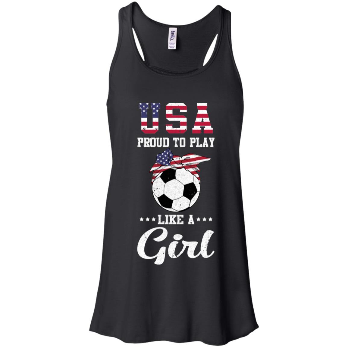 Usa Proud To Play Like A Girl Soccer Football